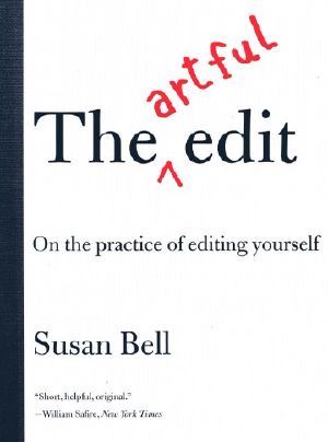 [aVe4EvA 127] • The Artful Edit · On the Practice of Editing Yourself